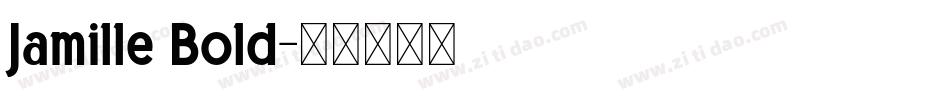 Jamille Bold字体转换